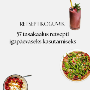 57 tasakaalus retsepti igapäevaseks kasutamiseks